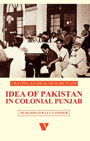 IDEA OF PAKISTAN IN COLONIAL PUNJAB